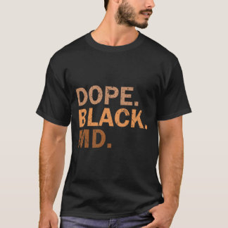 Drug Black Md Melanin Black Month African Medical T Shirt
