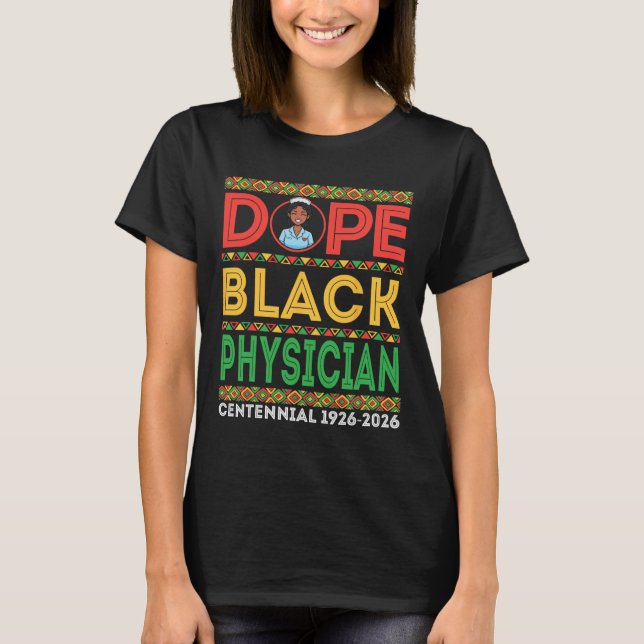 Drug Black Physician Centennial 1926 2026 Black Hi T Shirt (Framsida)