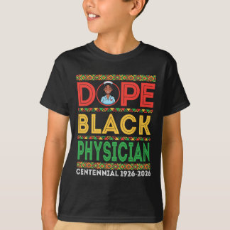 Drug Black Physician Centennial 1926 2026 Black Hi T Shirt