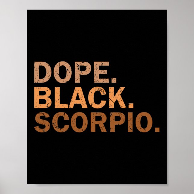 Drug Black Scorpio Melanin African Zodiac Scorpio  Poster (Framsidan)