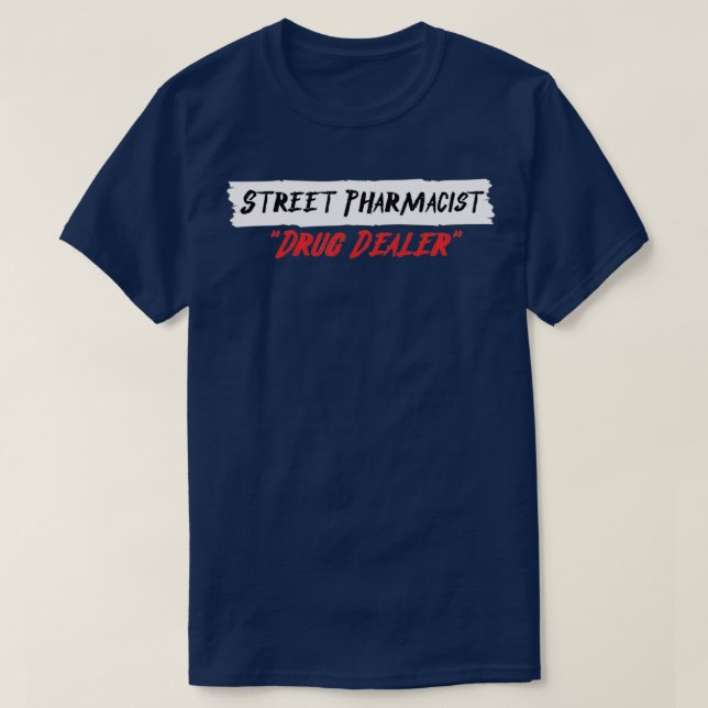 Drug Dealer T Shirt (Design framsida)