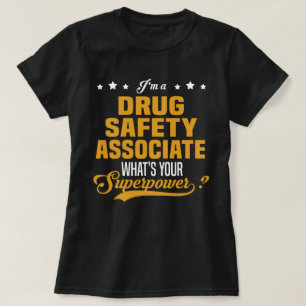 Drug Safety Associate T Shirt