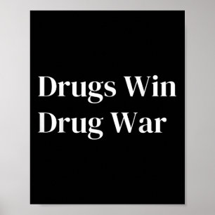 Drug Win Drug Krig Poster