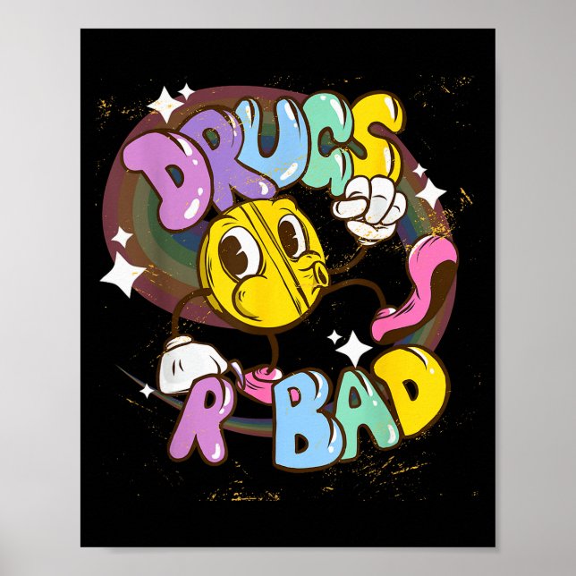 Drugs Are Bad - Funny Graphic  Poster (Framsidan)