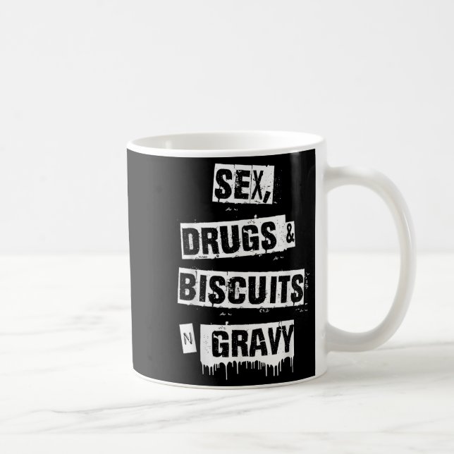 Drugs Biscuits And Gravy Funny Adult Quote  Kaffemugg (Höger)
