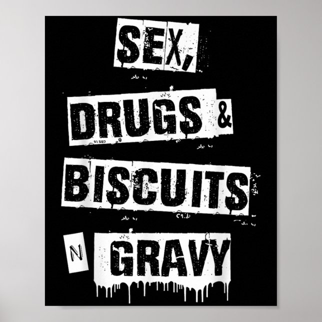 Drugs Biscuits And Gravy Funny Adult Quote  Poster (Framsidan)