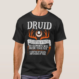DRUID, THE CHAMPION OF NATURE - Dungeons & Dra T Shirt