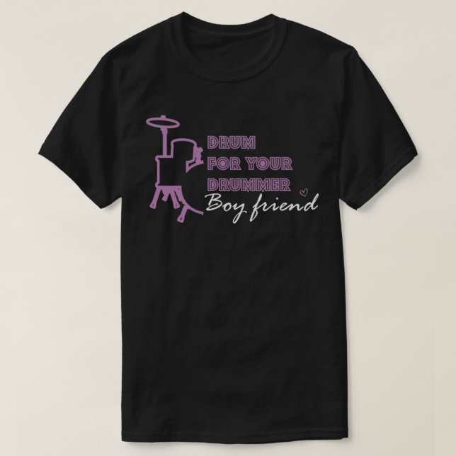 Drum For Your Drummer Boyfriend drummer style part T Shirt (Design framsida)