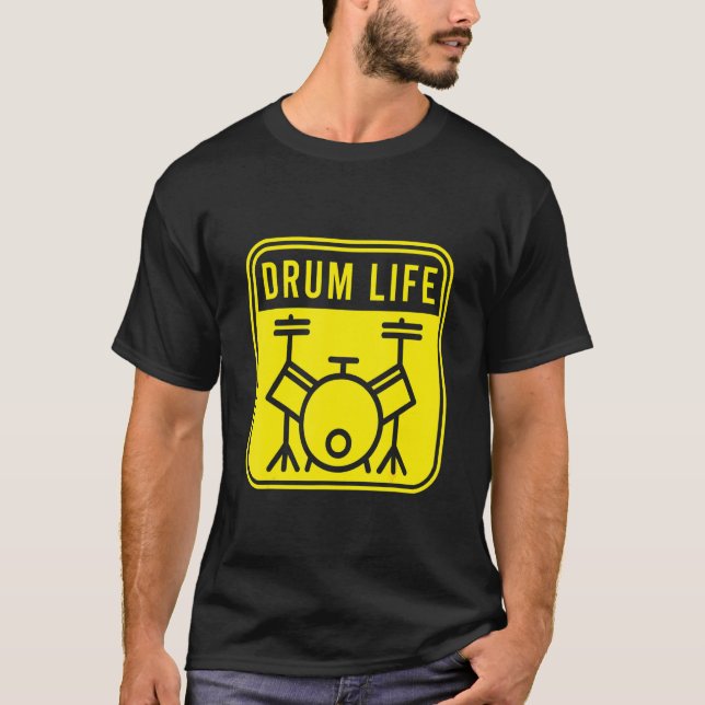 Drum Life Drumming Band Drumsticks Musical Drums T Shirt (Framsida)