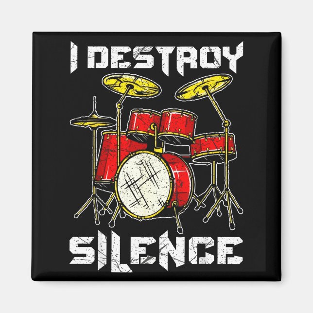 Drum Percussionist Drummers I Destroy Silence Drum Magnet (Framsidan)