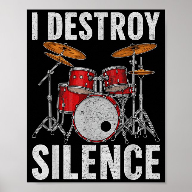 Drum Percussionist Drummers I Destroy Silence Drum Poster (Framsidan)