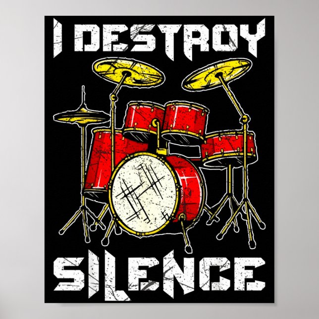 Drum Percussionist Drummers I Destroy Silence Drum Poster (Framsidan)