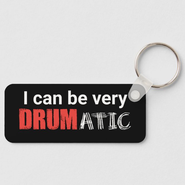 Drumatic Funny Citat med röd och vit text Nyckelring (Framsida)
