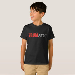 Drumatic Funny Citat med röd och vit text T Shirt