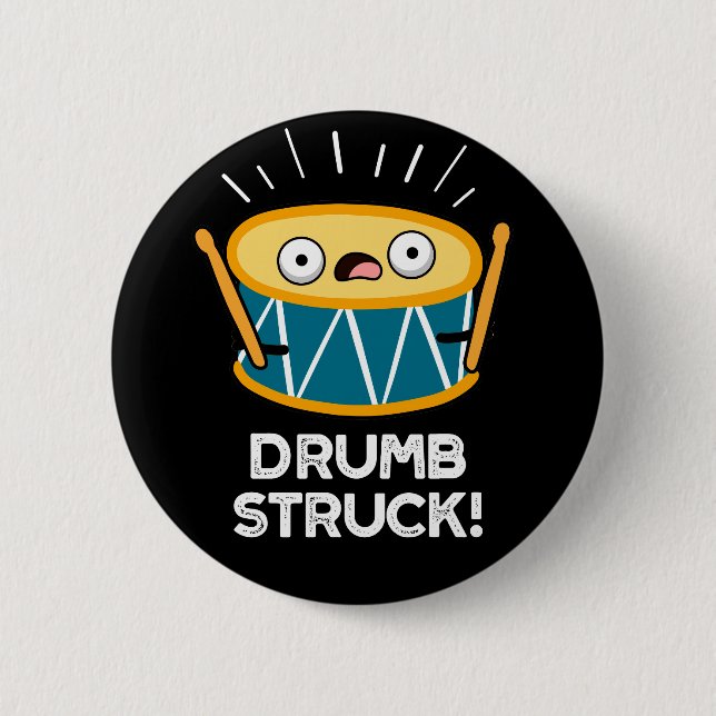 Drumb Struck Funny Drummer Drum Pun Mörk BG Knapp (Framsida)