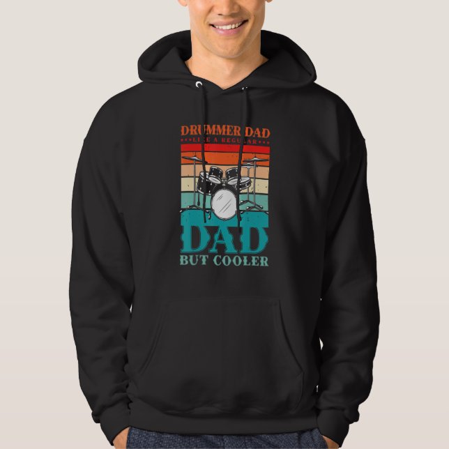 Drummer Dad Like A Regular Dad But Cooler For A Dr Hoodie (Framsida)