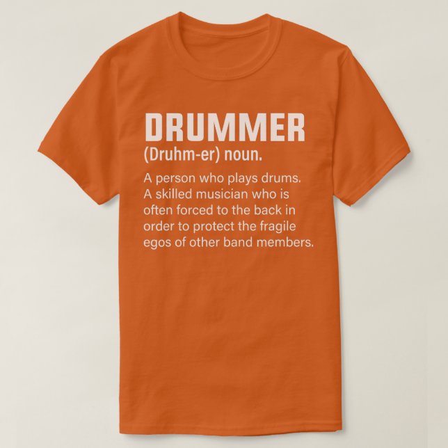 Drummer Definition Musician Humor T Shirt (Design framsida)