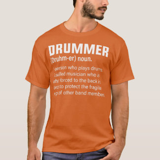 Drummer Definition Musician Humor T Shirt