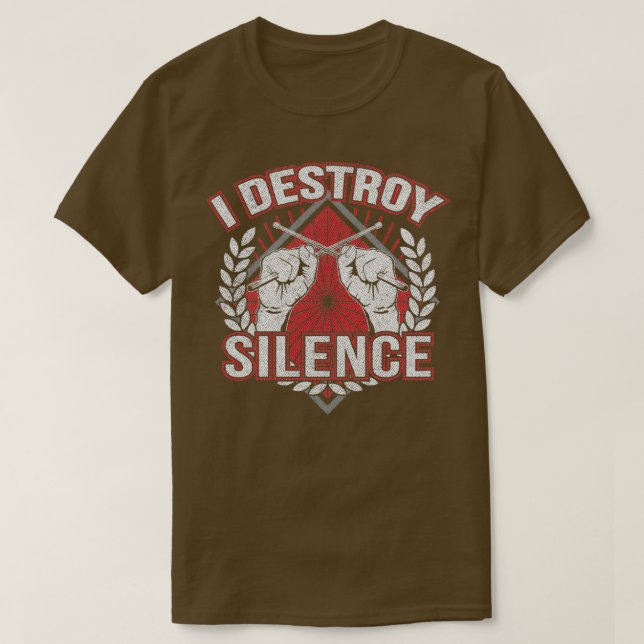 Drummer Destroy Silence Funny 1 T Shirt (Design framsida)