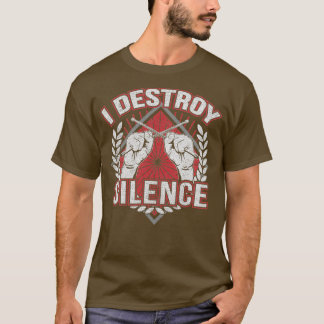 Drummer Destroy Silence Funny 1 T Shirt