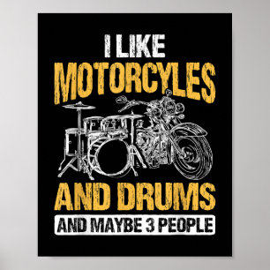 Drummer Drumming jag tycker om motorcyklar och dru Poster