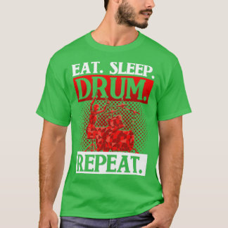 Drummer Gift Music Eat Ssov Drum Repeat Drummer T Shirt