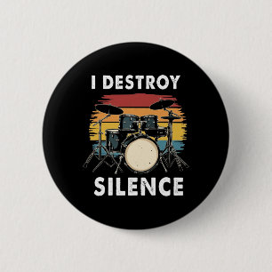 Drummer I Destroy Silence Drum Knapp