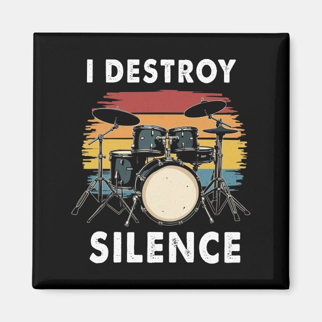 Drummer I Destroy Silence Drum Magnet (Framsidan)