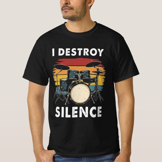 Drummer I Destroy Silence Drum T Shirt (Framsida)