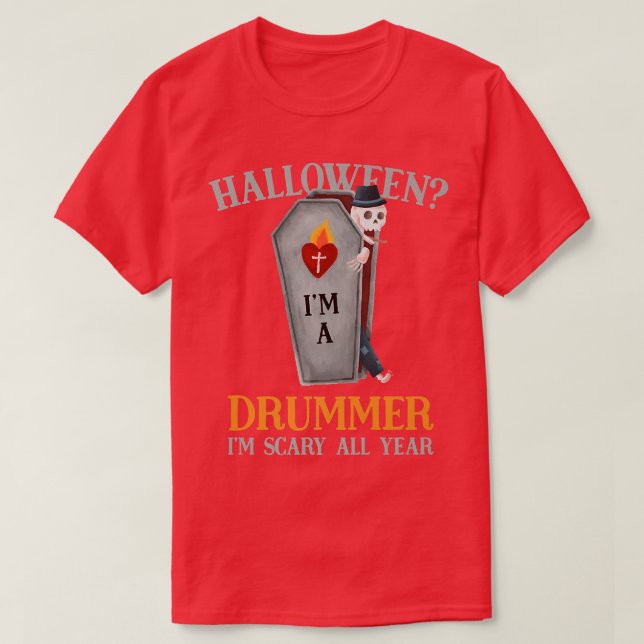 Drummer jag är Scary All Year Drum Player Hallowee T Shirt (Design framsida)