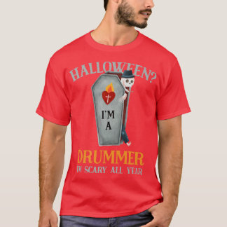 Drummer jag är Scary All Year Drum Player Hallowee T Shirt