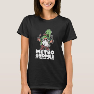 Drummer Joke Metro Gnomes är alltid T Shirt