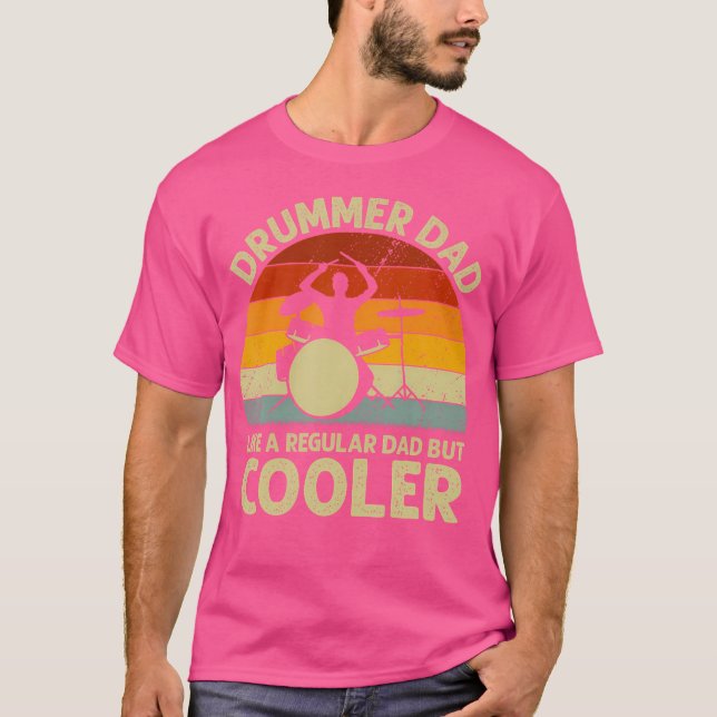Drummer Pappa som en vanlig Pappa men Cooler Funny T Shirt (Framsida)