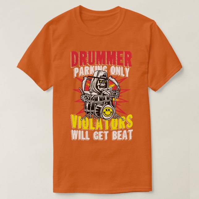 Drummer parkerar bara brottslingar.. t shirt (Design framsida)