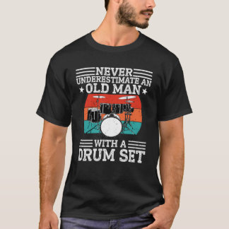Drummer underskattar aldrig en gammal man med en d t shirt
