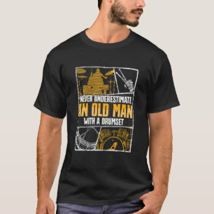 Drummer underskattar aldrig en gammal man med en t shirt