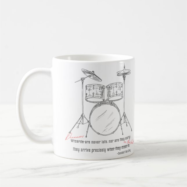 Drummers är aldrig sena kaffemugg (Vänster)