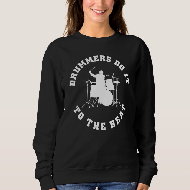 DRUMMERS DO IT TO THE BEAT DRUM  MUSICIAN T SHIRT (Framsida)