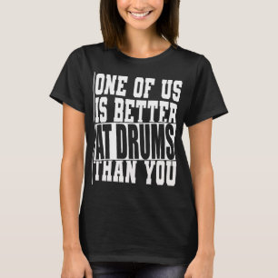 Drummers Drum Funny Gift för Drummer T Shirt