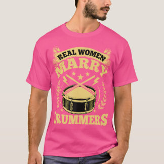 Drummers fru - Riktiga kvinnor Marry Drummers L. T Shirt