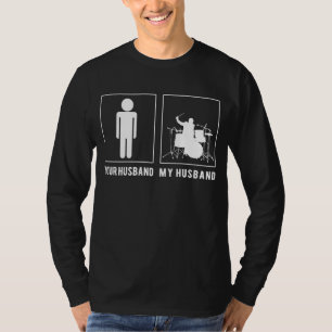 Drumming Legends Unite: Ditt Make, träffa min Husb T Shirt