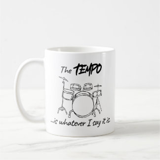 Drumming Quote - The tempo is whatever I say it is Kaffemugg