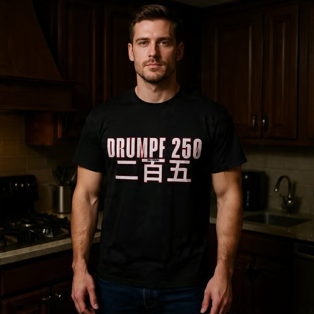 Drumpf 250 二百五 t shirt (Skapare uppladdad)