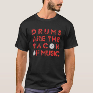 Drums är bacon of Music Vintage Drummer Gift T Shirt
