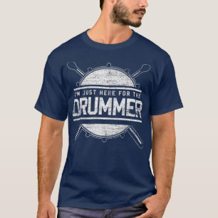 Drums ger mig just här för Drummer Drummer Drums T Shirt