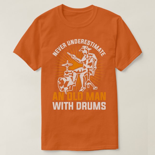 Drums Musician Pension Gift Old Man Drummer T Shirt (Design framsida)