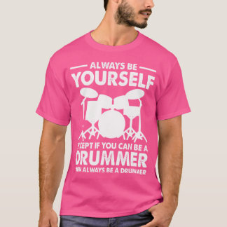 Drums Quote Manar Women Drummer Music Band Drum Mu T Shirt