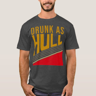 Drunk as Hull christmas-presenter  T Shirt