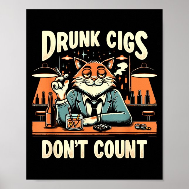 Drunk Cigs Don't Count Funny Cigarette Humor Smoki Poster (Framsidan)