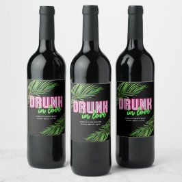 Drunk i Kärlek Neon Grönt & Rosa Tropical Bach Vinflaska Etikett